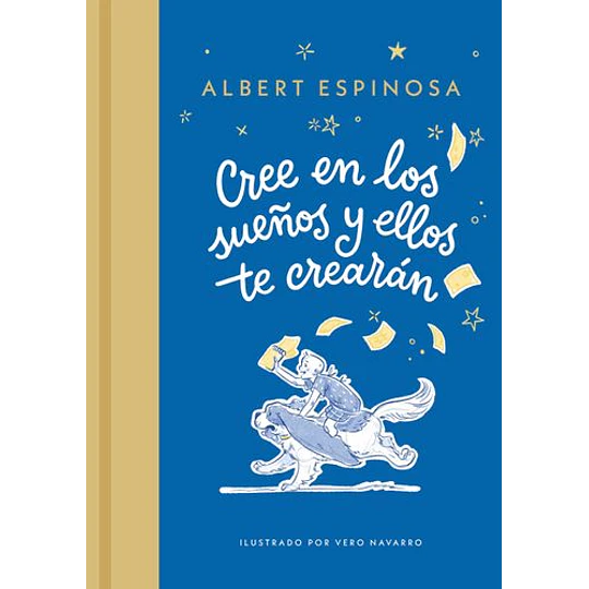 Cree En Los Sueños Y Ellos Te Crearán  