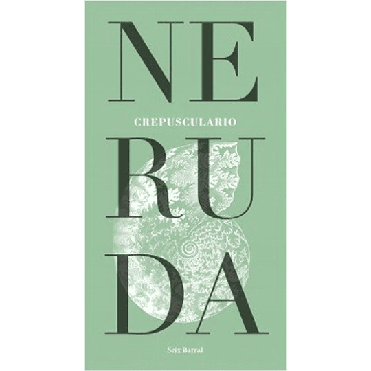 Crepusculario - Neruda