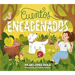 Cuentos Encadenados / Linked Stories