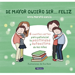 De Mayor Quiero Ser Feliz