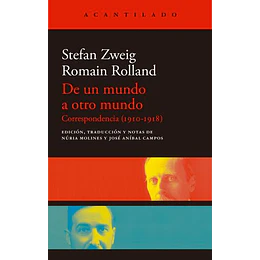 De Un Mundo A Otro Mundo. Correspondencia 1910-1918
