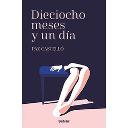 Dieciocho Meses Y Un Dia