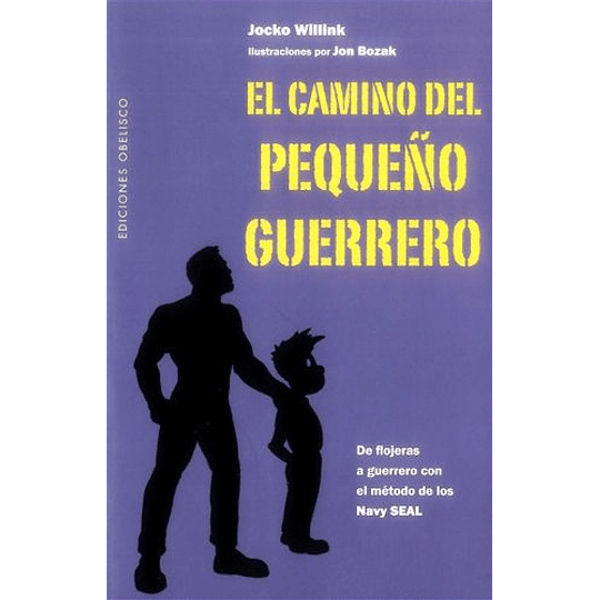 El Camino Del Pequeno Guerrero