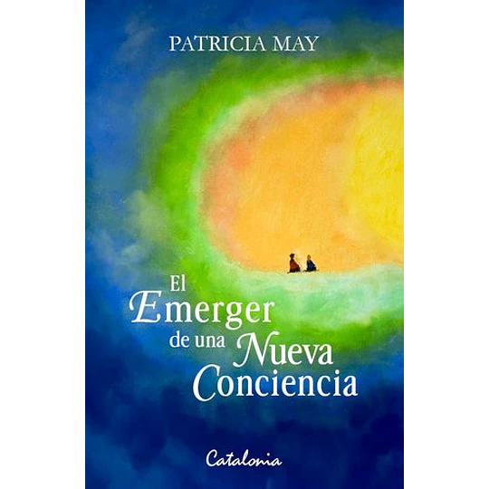 El Emerger De Una Nueva Conciencia