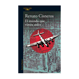 El Mundo Que Vimos Arder