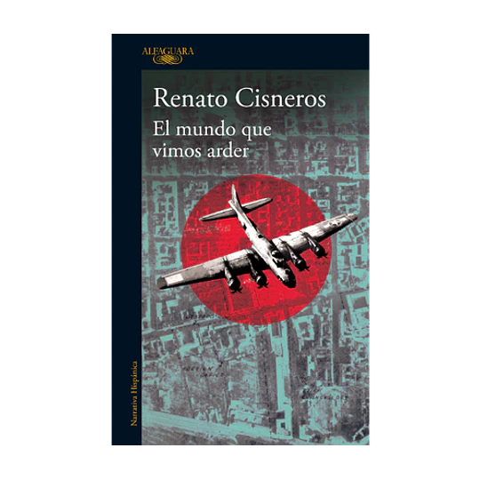 El Mundo Que Vimos Arder