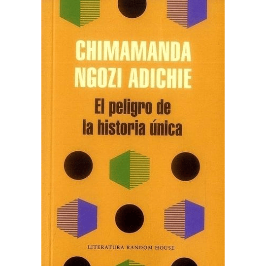 El Peligro De La Historia Unica