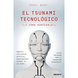 El Tsunami Tecnologico