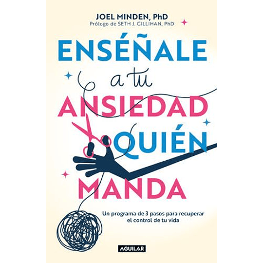 Enseñale A Tu Ansiedad Quien Manda