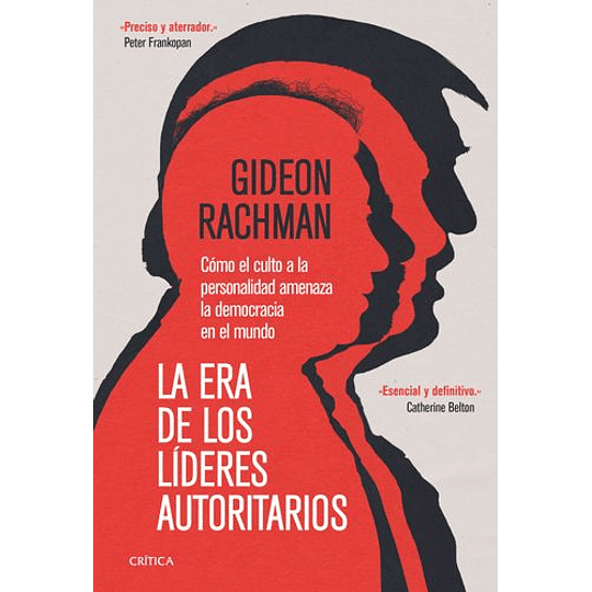 Era De Los Lideres Autoritarios, La