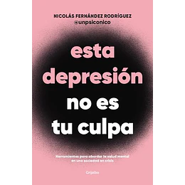 Esta Depresion No Es Tu Culpa