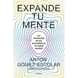 Expande Tu Mente: La Revolución De Los Psicodélicos En Salud Mental  	