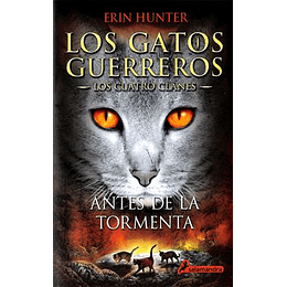 Gatos Guerreros 4, Antes De La Tormenta, Los