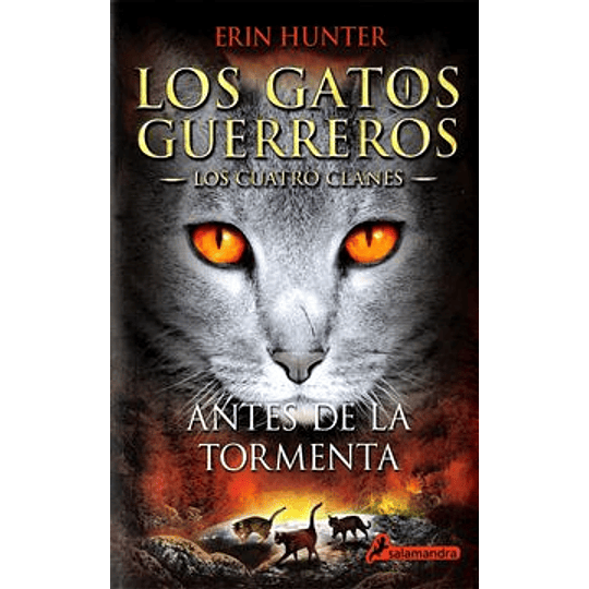 Gatos Guerreros 4, Antes De La Tormenta, Los