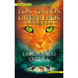 Gatos Guerreros 6 La Hora Mas Oscura