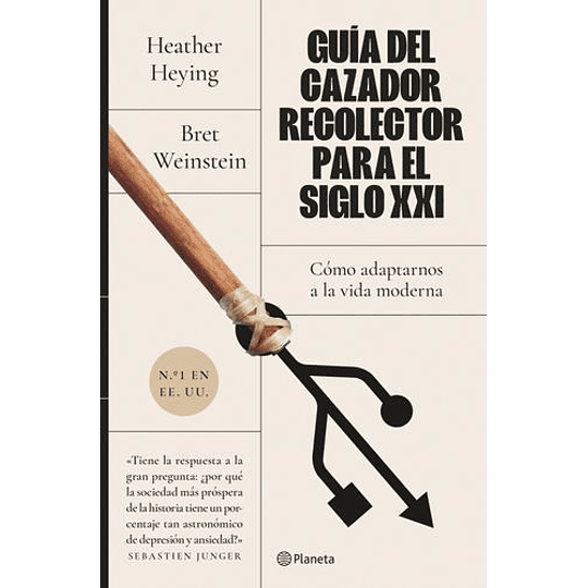 Guia Del Cazador-recolector Para El Siglo Xxi