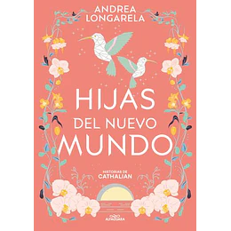Hijas Del Nuevo Mundo (Historias De Cathalian 3)