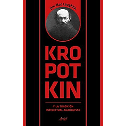 Kropotkin Y La Tradicion Anarquista