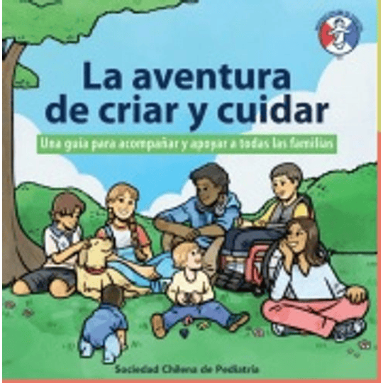 La Aventura De Criar Y Cuidar
