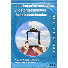 La Educacion Mediatica Y Los Profesionales De La Comunicacion
