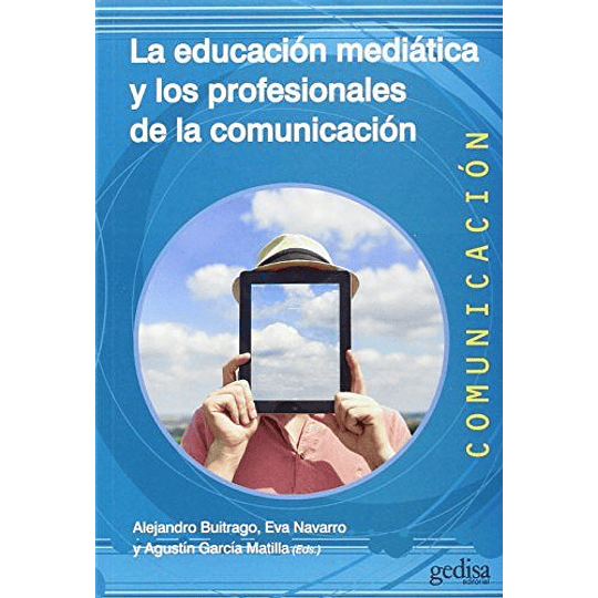 La Educacion Mediatica Y Los Profesionales De La Comunicacion