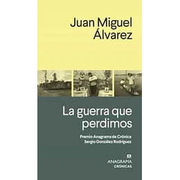 La Guerra Que Perdimos