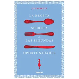 La Receta Secreta De Las Segundas Oportunidades