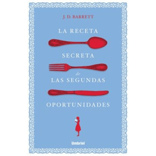 La Receta Secreta De Las Segundas Oportunidades