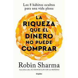 La Riqueza Que El Dinero No Puede Comprar