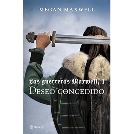 Las Guerreras Maxwell 1 - Deseo Concedido