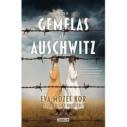 Las Gemelas De Auschwitz 