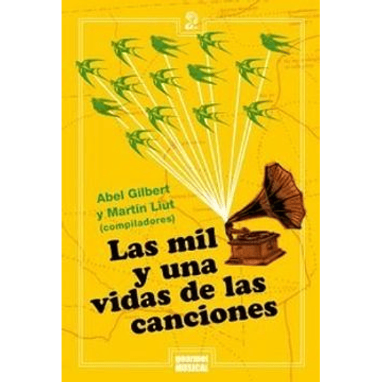 Las Mil Y Una Vidas De Las Canciones