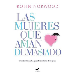 Las Mujeres Que Aman Demasiado