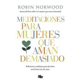 Las Mujeres Que Aman Demasiado