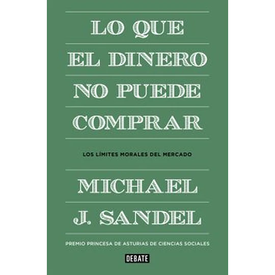 Lo Que El Dinero No Puede Comprar