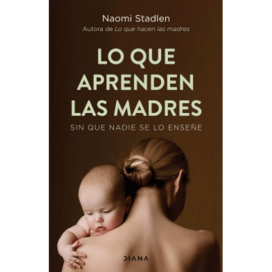 Lo Que Aprenden Las Madres