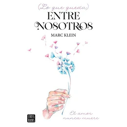 Lo Que Queda Entre Nosotros