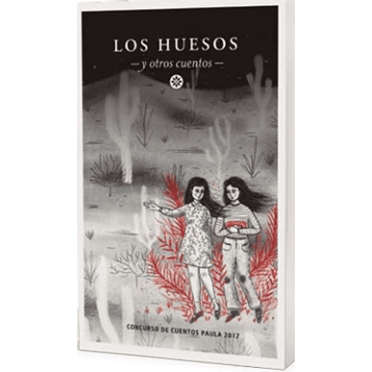 Los Huesos Y Otros Cuentos