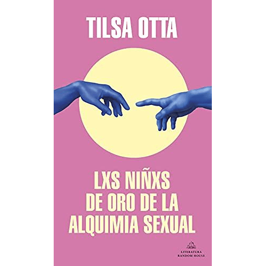 Lxs Niñxs De Oro De La Alquimia Sexual