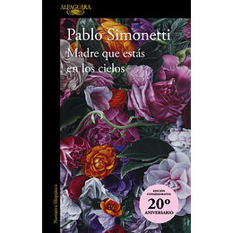 Madre Que Estás En Los Cielos 20 Aniversario