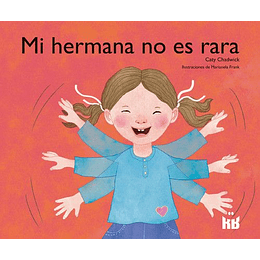 Mi Hermana No Es Rara - Autismo