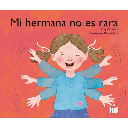 Mi Hermana No Es Rara - Autismo