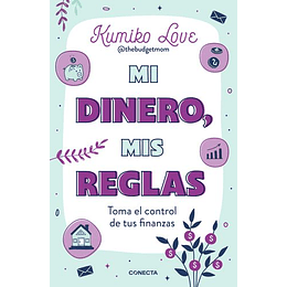 Mi Dinero Mis Reglas Toma El Control De Tus Finanzas