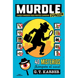 Murdle Junior. Casos Curiosos Para Mentes Curiosas (Murdle Junior 1)