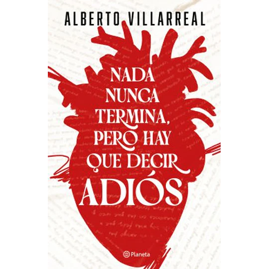 Nada Nunca Termina Pero Hay Que Decir Adios