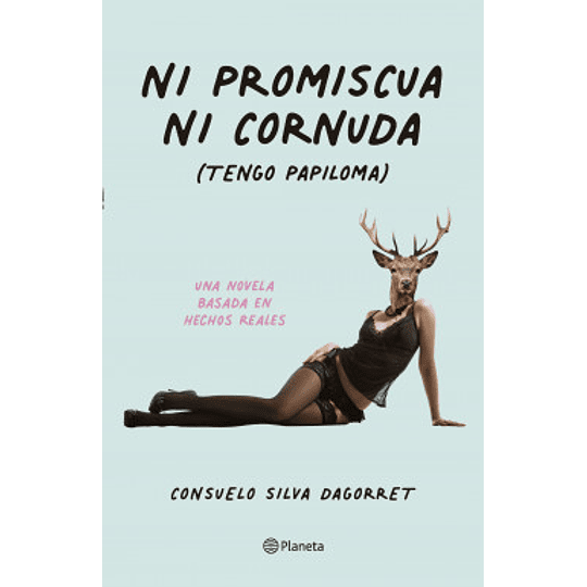 Ni Promiscua Ni Cornuda 