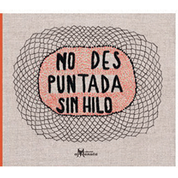 No Des Puntada Sin Hilo