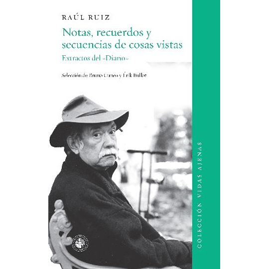 Notas Recuerdos Y Secuencias De Cosas Vistas