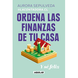 Ordena Las Finanzas De Tu Casa Y Se Feliz