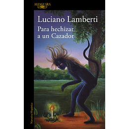 Para Hechizar Un Cazador  	